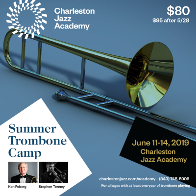 Summer Trombone Camp @ Charleston Jazz Academy at Charleston Jazz Academy - event poster Summer Trombone Camp @ Charleston Jazz Academy at Charleston Jazz Academy