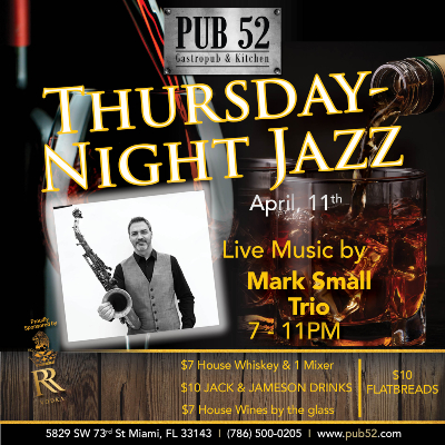 Jazz Thursdays at Pub52 in South Miami at Pub 52 Gastropub + Kitchen