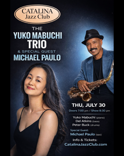 The Yuko Mabuchi Trio & Special Guest: Michael Paulo at Catalina Jazz Club