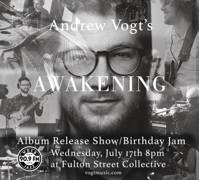 Andrew Vogt Album Release Show + Birthday Party at Fulton Street Collective