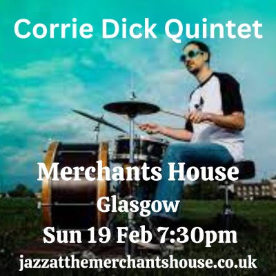 Corrie Dick Quintet at The Merchants House Of Glasgow