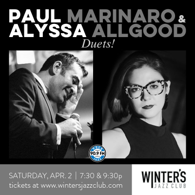 Paul Marinaro & Alyssa Allgood - Duets! at Winter's Jazz Club