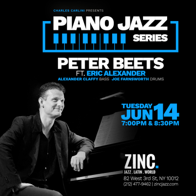 Piano Jazz Series: Peter Beets Ft. Eric Alexander at Zinc Bar - event poster Piano Jazz Series: Peter Beets Ft. Eric Alexander at Zinc Bar