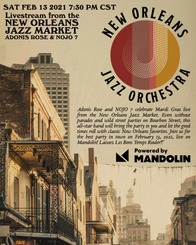Adonis Rose & NOJO 7 Mardi Gras Celebration: Live From New Orleans Jazz Market at New Orleans Jazz Market