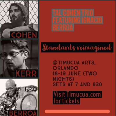 Tal Cohen Trio Featuring Ignacio Berroa And Dion Kerr at Timucua Arts Foundation
