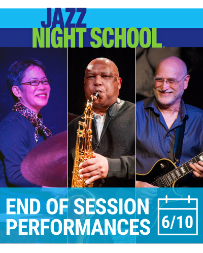 Jazz Night School Spring End-of-session Performances at The Royal Room