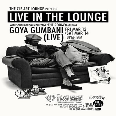 The Room With Goya Gumbani - Live In The Lounge (night 1) - Free Entry at The CLF Art Lounge And Roof Garden