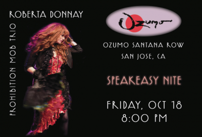Roberta Donnay & The Prohibition Mob Trio at Ozumo Santana Row
