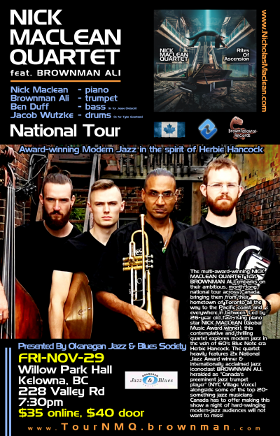 Okanagan Jazz & Blues Society Presents: NICK MACLEAN QUARTET feat. BROWNMAN ALI (Kelowna) at Willow Park Hall