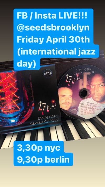 27 Licks (gerald Cleaver & Devin Gray) at Seeds Brooklyn - event poster 27 Licks (gerald Cleaver & Devin Gray) at Seeds Brooklyn