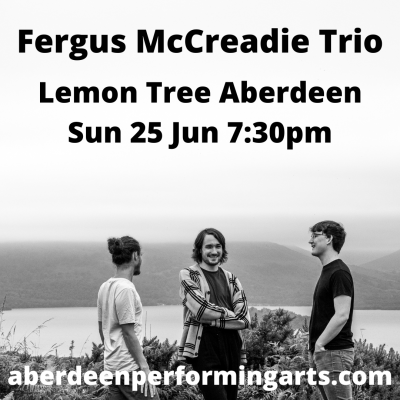 Fergus Mccreadie Trio at The Lemon Tree - event poster Fergus Mccreadie Trio at The Lemon Tree