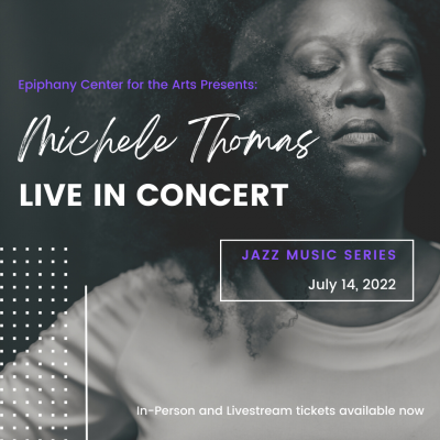 Jazz Music Series Presents: The Michele Thomas Quintet at Epiphany Center For The Arts