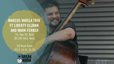 Marcos Varela Trio Ft Liberty Elman And Mark Ferber at SJZ Break Room