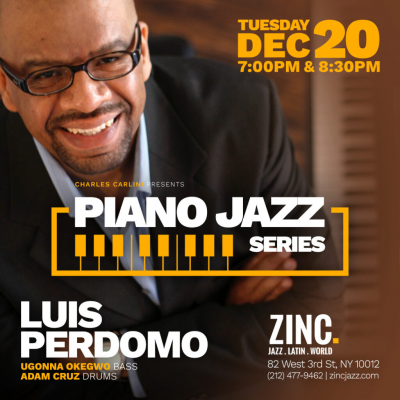 Piano Jazz Series: Luis Perdomo at Zinc Bar - event poster Piano Jazz Series: Luis Perdomo at Zinc Bar