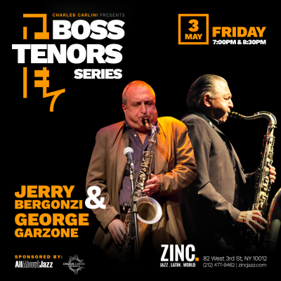Boss Tenors Series: Jerry Bergonzi & George Garzone at Zinc Bar