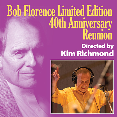 Bob Florence Big Band 40th Anniversary Reunion at Los Angeles Jazz Institute Big Band Jazz Festival at The Westin Los Angeles Airport