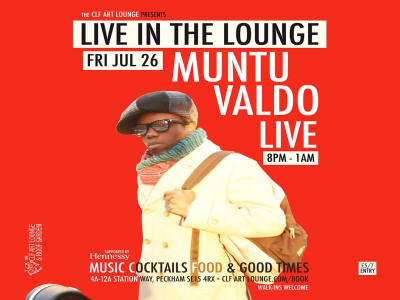 Muntu Valdo Live In The Lounge at The CLF Art Lounge And Roof Garden - event poster Muntu Valdo Live In The Lounge at The CLF Art Lounge And Roof Garden