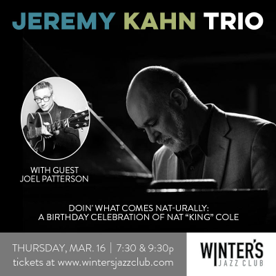 Jeremy Kahn Trio With Special Guest Joel Patterson at Winter's Jazz Club - event poster Jeremy Kahn Trio With Special Guest Joel Patterson at Winter's Jazz Club