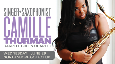 Camille Thurman + Darrell Green Quartet at Jazz Coterie at North Shore Golf Club
