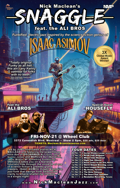 Nick Maclean's SNAGGLE Feat The ALI BROS With Special Guest HOUSEFLY (montreal) at Wheel Club