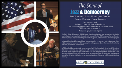 The Spirit Of Jazz & Democracy at Regis University - event poster The Spirit Of Jazz & Democracy at Regis University