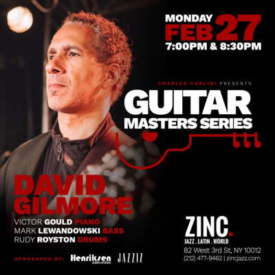 Guitar Masters Series: David Gilmore at Zinc Bar