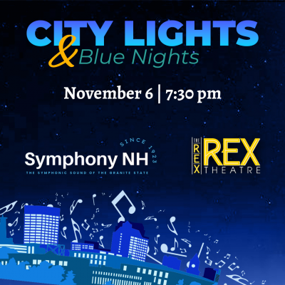 City Lights & Blue Nights With The Symphony Nh Jazz Quartet at The Rex Theatre - event poster City Lights & Blue Nights With The Symphony Nh Jazz Quartet at The Rex Theatre