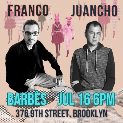 Juancho Herrera & Franco Pinna at Barbes