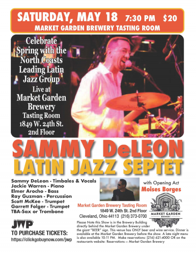 Sammy Deleon Latin Jazz Septet W/opening Artist Moises Borges at Market Garden Brewery Tasting Room