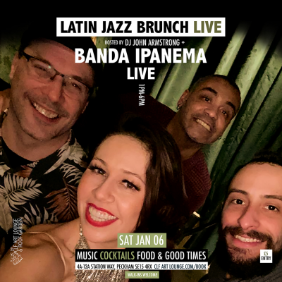 Latin Brunch Live With Banda Ipanema (live) + Dj John Armstrong at The CLF Art Lounge And Roof Garden - event poster Latin Brunch Live With Banda Ipanema (live) + Dj John Armstrong at The CLF Art Lounge And Roof Garden