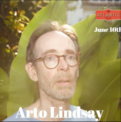 Arto Lindsay at The Atlantic BKLN