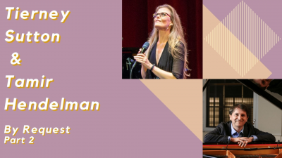 Tierney Sutton And Tamir Hendelman: By Request Part 2 - event poster Tierney Sutton And Tamir Hendelman: By Request Part 2