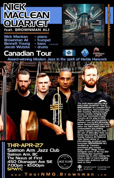 NICK MACLEAN QUARTET Feat. BROWNMAN ALI (salmon Arm) at The Nexus at First