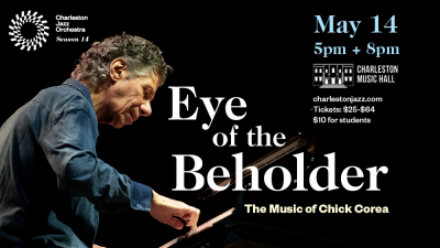 Eye Of The Beholder the Music Of chick Corea at Charleston Music Hall