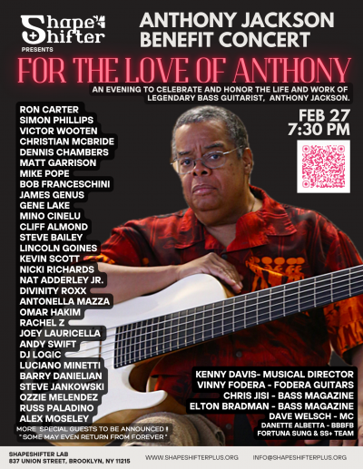 Anthony Jackson Benefit Concert at ShapeShifter Plus - event poster Anthony Jackson Benefit Concert at ShapeShifter Plus