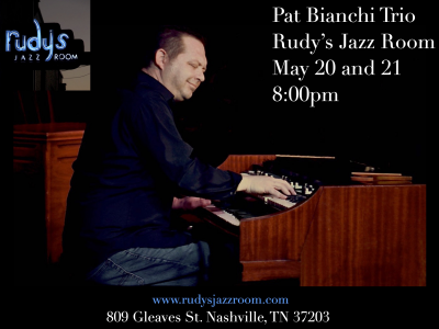 The Pat Bianchi Trio at Rudy's Jazz Room - event poster The Pat Bianchi Trio at Rudy's Jazz Room