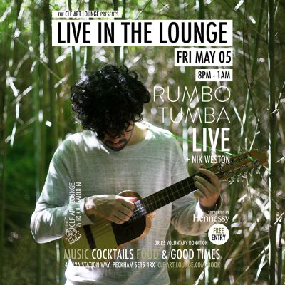 Rumbo Tumba Live In The Lounge + Dj Nik Weston, Free Entry at The CLF Art Lounge And Roof Garden - event poster Rumbo Tumba Live In The Lounge + Dj Nik Weston, Free Entry at The CLF Art Lounge And Roof Garden