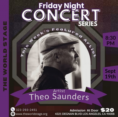 Theo Saunders - John Coltrane Birthday Celebration at Friday Night Concert Series at The World Stage