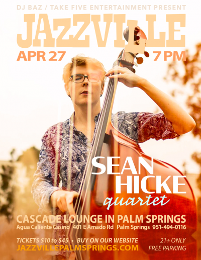 Sean Hicke Quartet At Jazzville at Jazzville Palm Springs