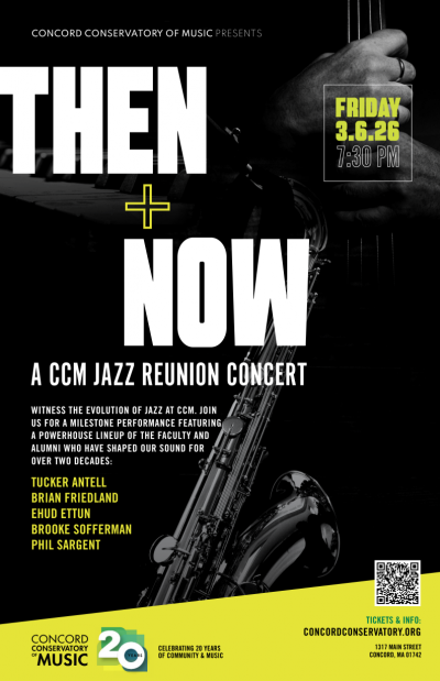 Then & Now, A Ccm Jazz Reunion at Concord Conservatory Of Music
