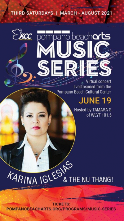 Pompano Beach Arts Presents Karina Iglesias And The Nu-thang at Online Event
