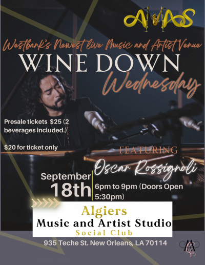 Wine Down Wednesday With Oscar Rossignoli at Algiers Music And Arts Studio