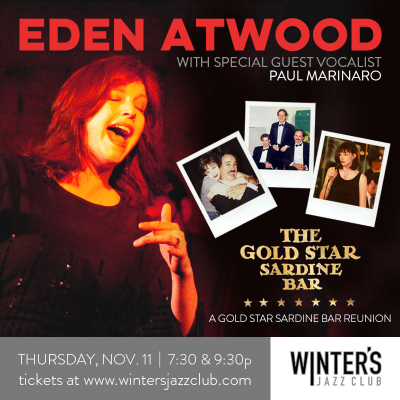 Eden Atwood And Special Guest Paul Marinaro With Jeremy Kahn Trio at Winter's Jazz Club
