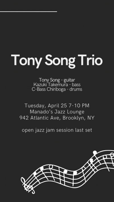 Tony Song Trio + Jam Session at Manado's Jazz Lounge - event poster Tony Song Trio + Jam Session at Manado's Jazz Lounge