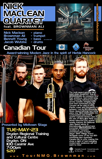 NICK MACLEAN QUARTET Feat. BROWNMAN ALI (Dryden) at Dryden Regional Training And Cultural Centre - event poster NICK MACLEAN QUARTET Feat. BROWNMAN ALI (Dryden) at Dryden Regional Training And Cultural Centre