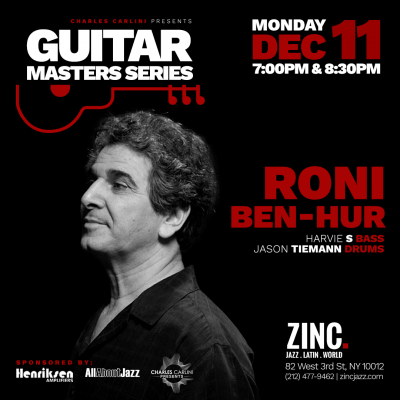Guitar Masters Series: Roni Ben-Hur at Zinc Bar