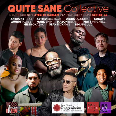 Anthony Tidd's Quite Sane Collective - Final Week! at Atelier Harlem - event poster Anthony Tidd's Quite Sane Collective - Final Week! at Atelier Harlem