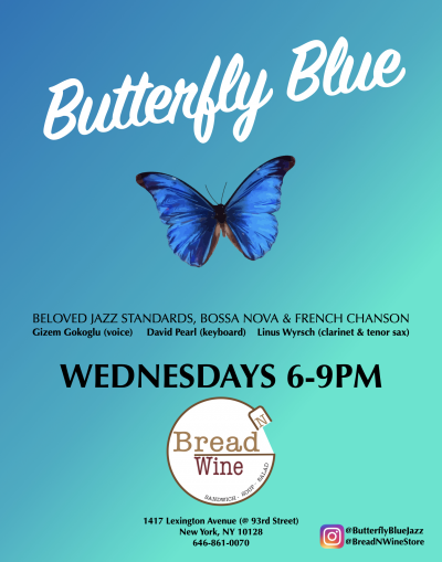 Butterfly Blue at Bread N Wine