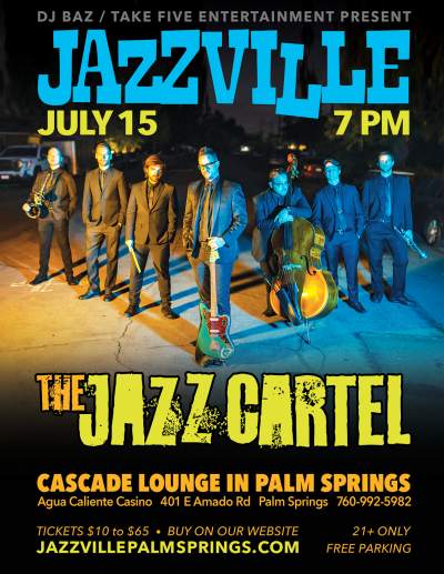 The Jazz Cartel at Jazzville Palm Springs - event poster The Jazz Cartel at Jazzville Palm Springs
