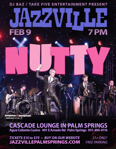 Nutty at Jazzville Palm Springs